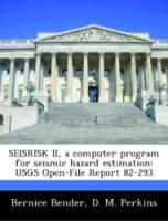 Bild des Verkufers fr SEISRISK II, a computer program for seismic hazard estimation: USGS Open-File Report 82-293 zum Verkauf von moluna