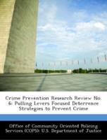 Bild des Verkufers fr Crime Prevention Research Review No. 6: Pulling Levers Focused Deterrence Strategies to Prevent Crime zum Verkauf von moluna