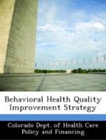 Bild des Verkufers fr Behavioral Health Quality Improvement Strategy zum Verkauf von moluna