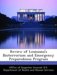 Bild des Verkufers fr Review of Louisiana s Bioterrorism and Emergency Preparedness Program zum Verkauf von moluna