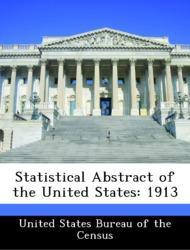 Bild des Verkufers fr Statistical Abstract of the United States: 1913 zum Verkauf von moluna