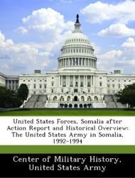 Bild des Verkufers fr United States Forces, Somalia after Action Report and Historical Overview: The United States Army in Somalia, 1992-1994 zum Verkauf von moluna