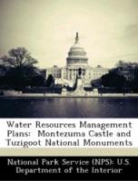 Bild des Verkufers fr Water Resources Management Plans: Montezuma Castle and Tuzigoot National Monuments zum Verkauf von moluna
