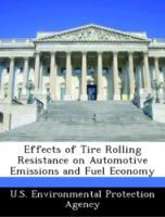 Bild des Verkufers fr Effects of Tire Rolling Resistance on Automotive Emissions and Fuel Economy zum Verkauf von moluna