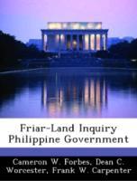 Bild des Verkufers fr Friar-Land Inquiry Philippine Government zum Verkauf von moluna