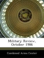 Seller image for Military Review, October 1986 for sale by moluna