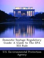 Bild des Verkufers fr Domestic Septage Regulatory Guide: A Guide to The EPA 503 Rule zum Verkauf von moluna