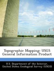 Bild des Verkufers fr Topographic Mapping: USGS General Information Product zum Verkauf von moluna