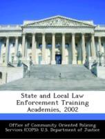Bild des Verkufers fr State and Local Law Enforcement Training Academies, 2002 zum Verkauf von moluna