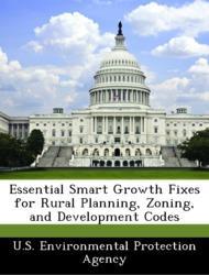 Bild des Verk�ufers f�r Essential Smart Growth Fixes for Rural Planning, Zoning, and Development Codes zum Verkauf von moluna