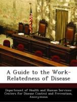 Bild des Verkufers fr A Guide to the Work-Relatedness of Disease zum Verkauf von moluna