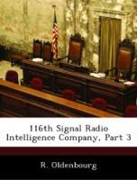 Bild des Verkufers fr 116th Signal Radio Intelligence Company, Part 3 zum Verkauf von moluna