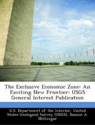 Seller image for The Exclusive Economic Zone: An Exciting New Frontier: USGS General Interest Publication for sale by moluna