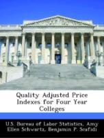 Bild des Verkufers fr Quality Adjusted Price Indexes for Four Year Colleges zum Verkauf von moluna