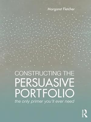 Seller image for Constructing the Persuasive Portfolio for sale by moluna