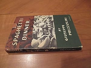 Spaghetti Dinner [History And Recipes]