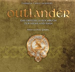Bild des Verkufers fr Outlander - Das offizielle Kochbuch zur Highland-Saga zum Verkauf von moluna