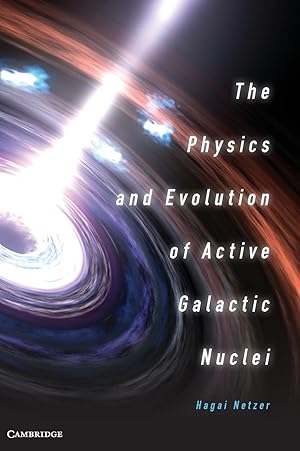 Immagine del venditore per The Physics and Evolution of Active Galactic Nuclei venduto da moluna