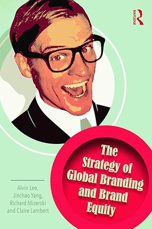 Seller image for The Strategy Of Global Branding And Brand Equity for sale by moluna
