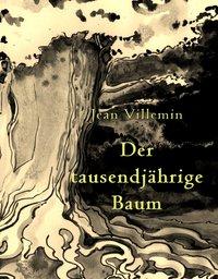 Seller image for Der tausendjaehrige Baum for sale by moluna