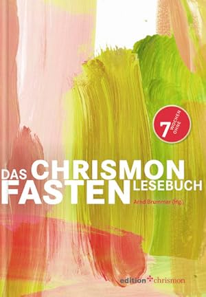 Bild des Verkufers fr Das chrismon-Fastenlesebuch: 7 Wochen Ohne (edition chrismon) zum Verkauf von Modernes Antiquariat - bodo e.V.