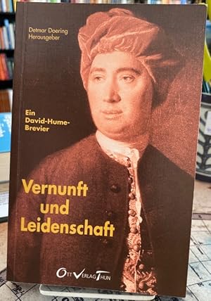 Bild des Verkufers fr Vernunft und Leidenschaft. Ein David-Hume-Brevier. zum Verkauf von Antiquariat Thomas Nonnenmacher