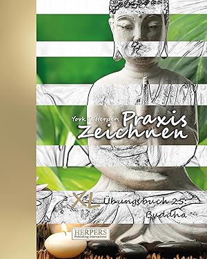 Seller image for Praxis Zeichnen - XL bungsbuch 25: Buddha for sale by moluna