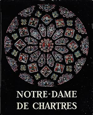 NOTRE-DAME DE CHARTRES - Photographies de Celastin-Louis LE GOFF - Text Französisch -