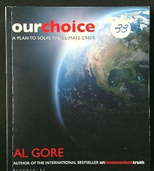 Imagen del vendedor de Our Choice: A Plan to Solve the Climate Crisis a la venta por Librodifaccia