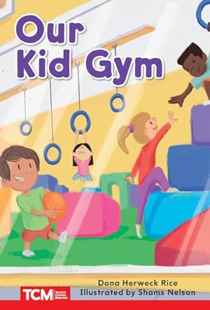 Bild des Verkufers fr Our Kid Gym zum Verkauf von GreatBookPrices