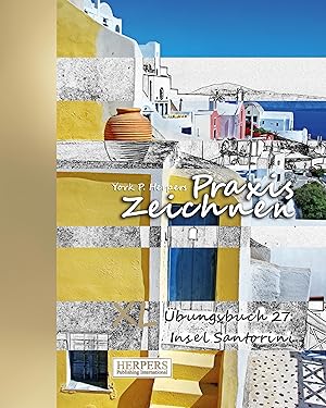 Seller image for Praxis Zeichnen - XL bungsbuch 27: Insel Santorini for sale by moluna