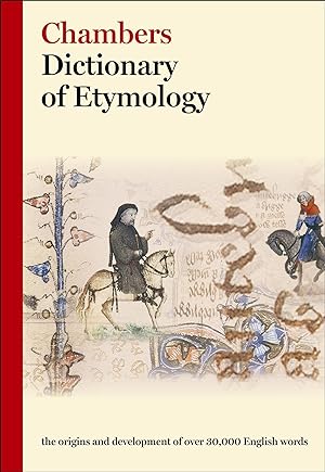 Image du vendeur pour Chambers Dictionary of Etymology mis en vente par moluna