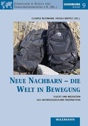 Seller image for Neue Nachbarn - die Welt in Bewegung for sale by moluna