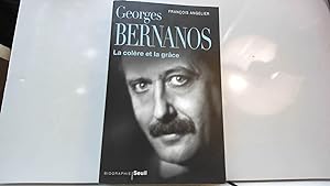 Image du vendeur pour Georges Bernanos, la colre et la grce mis en vente par JLG_livres anciens et modernes