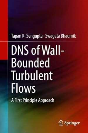 Bild des Verkufers fr DNS of Wall-Bounded Turbulent Flows zum Verkauf von moluna