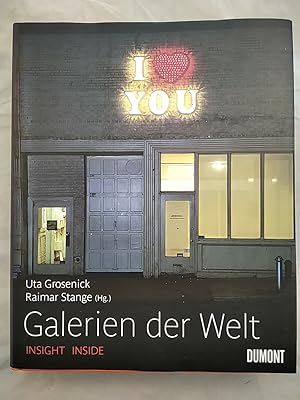 Galerien der Welt. Galerien 1945 bis heute: Insight Inside.