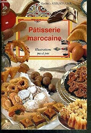 Image du vendeur pour Ptisserie marocaine: Illustrations pas  pas mis en vente par Dmons et Merveilles