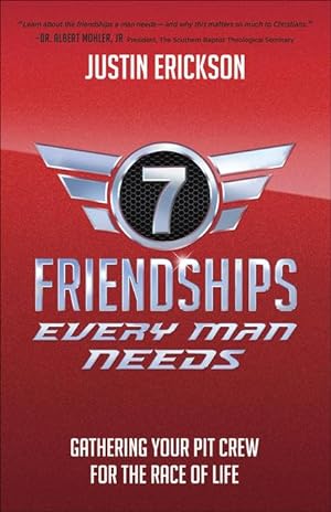Bild des Verkufers fr Seven Friendships Every Man Needs: Gathering Your Pit Crew for the Race of Life zum Verkauf von moluna