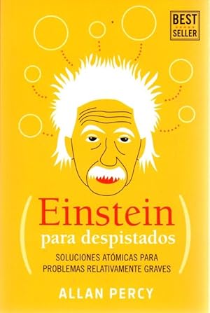 Bild des Verkufers fr Einstein para despistados. Soluciones atmicas para problemas relativamente graves . zum Verkauf von Librera Astarloa