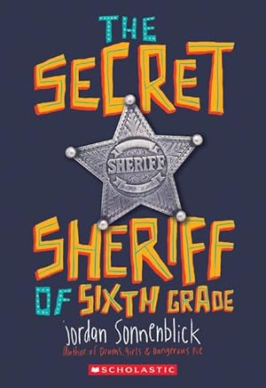 Bild des Verkufers fr The Secret Sheriff of Sixth Grade zum Verkauf von moluna