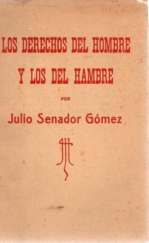 Seller image for Los derechos del hombre y los del hambre . for sale by Librera Astarloa