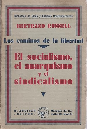 Imagen del vendedor de Los caminos de la libertad. El socialismo, el anarquismo y el sindicalismo . a la venta por Librera Astarloa
