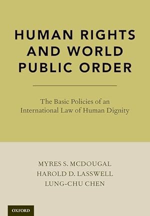 Immagine del venditore per Human Rights and World Public Order: The Basic Policies of an International Law of Human Dignity venduto da moluna