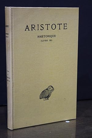 Rhétorique. Tome troisième (Livre III).- Aristote.