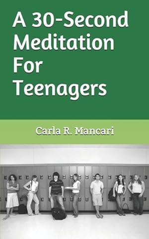 Bild des Verkufers fr A 30-Second Meditation for Teenagers zum Verkauf von moluna