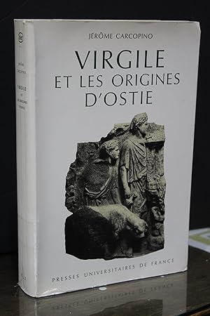 Virgile et les origines d'ostie.- Carcopino, Jérôme.