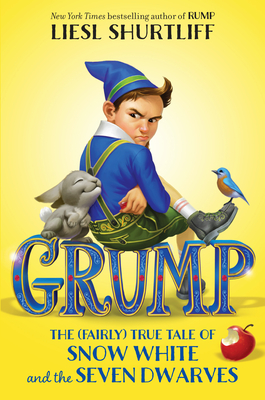 Seller image for Grump: The (Fairly) True Tale of Snow White and the Seven Dwarves (Paperback or Softback) for sale by BargainBookStores
