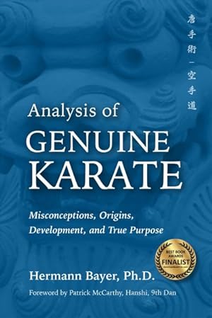Image du vendeur pour Analysis of Genuine Karate : Misconceptions, Origins, Development, and True Purpose mis en vente par GreatBookPrices