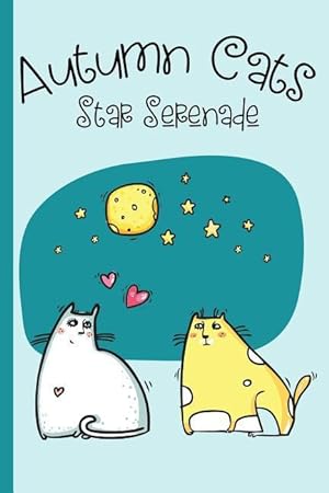 Bild des Verkufers fr Autumn Cats: Star Serenade - College Ruled Notebook: Cats in Love zum Verkauf von moluna