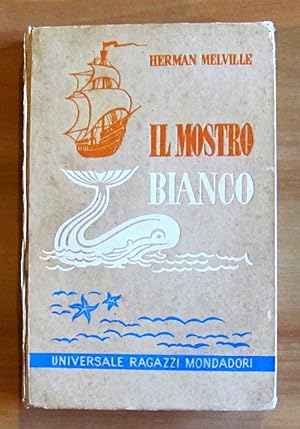 Seller image for IL MOSTRO BIANCO - Moby Dick for sale by L'Angolo del Collezionista di B. Pileri